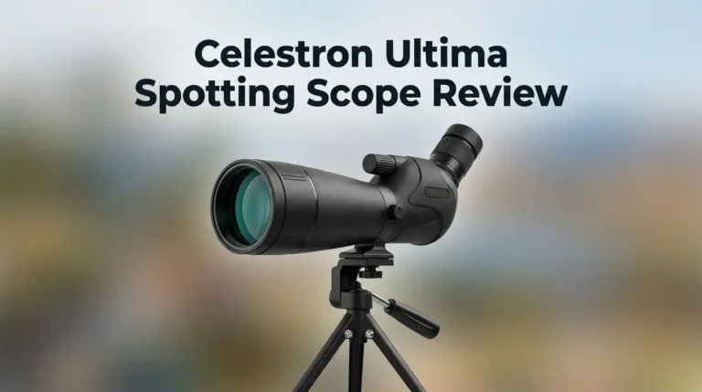 Celestron Ultima Spotting Scope Review 2026: Still Worth Buying?